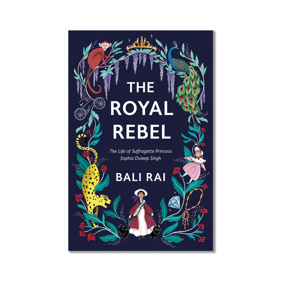 The Royal Rebel: The Life of Suffragette Princess Sophia Duleep Singh featured image