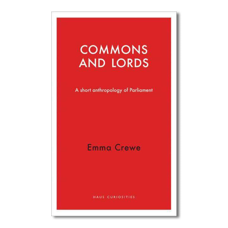 Commons and Lords: A Short Anthropology of Parliament featured image